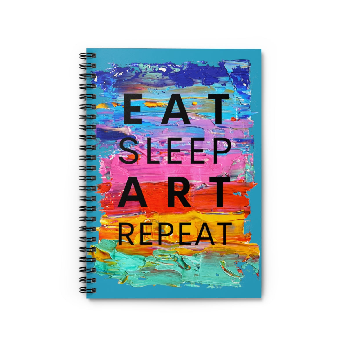 Eat Sleep Art Repeat Blue Notebook