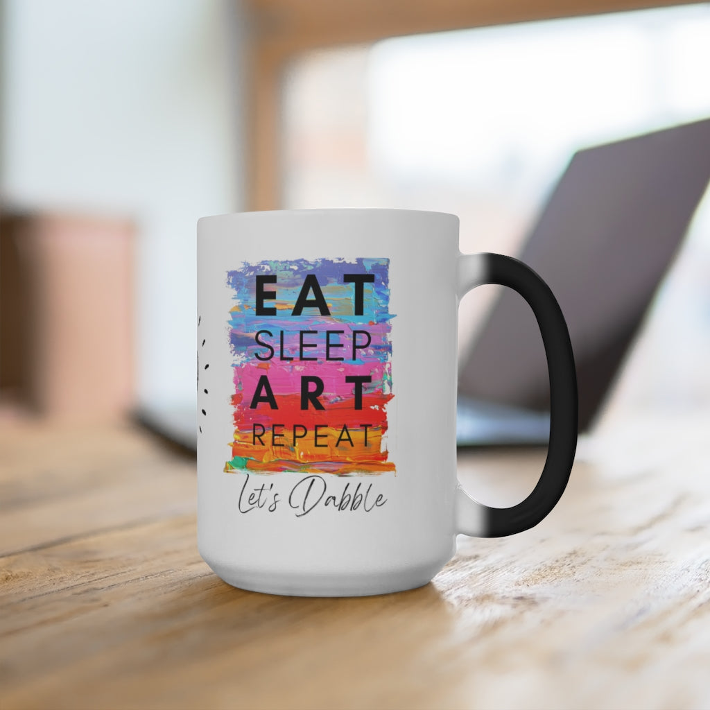 Mug 15 oz, Color Changing - Eat, Sleep, ART, Repeat